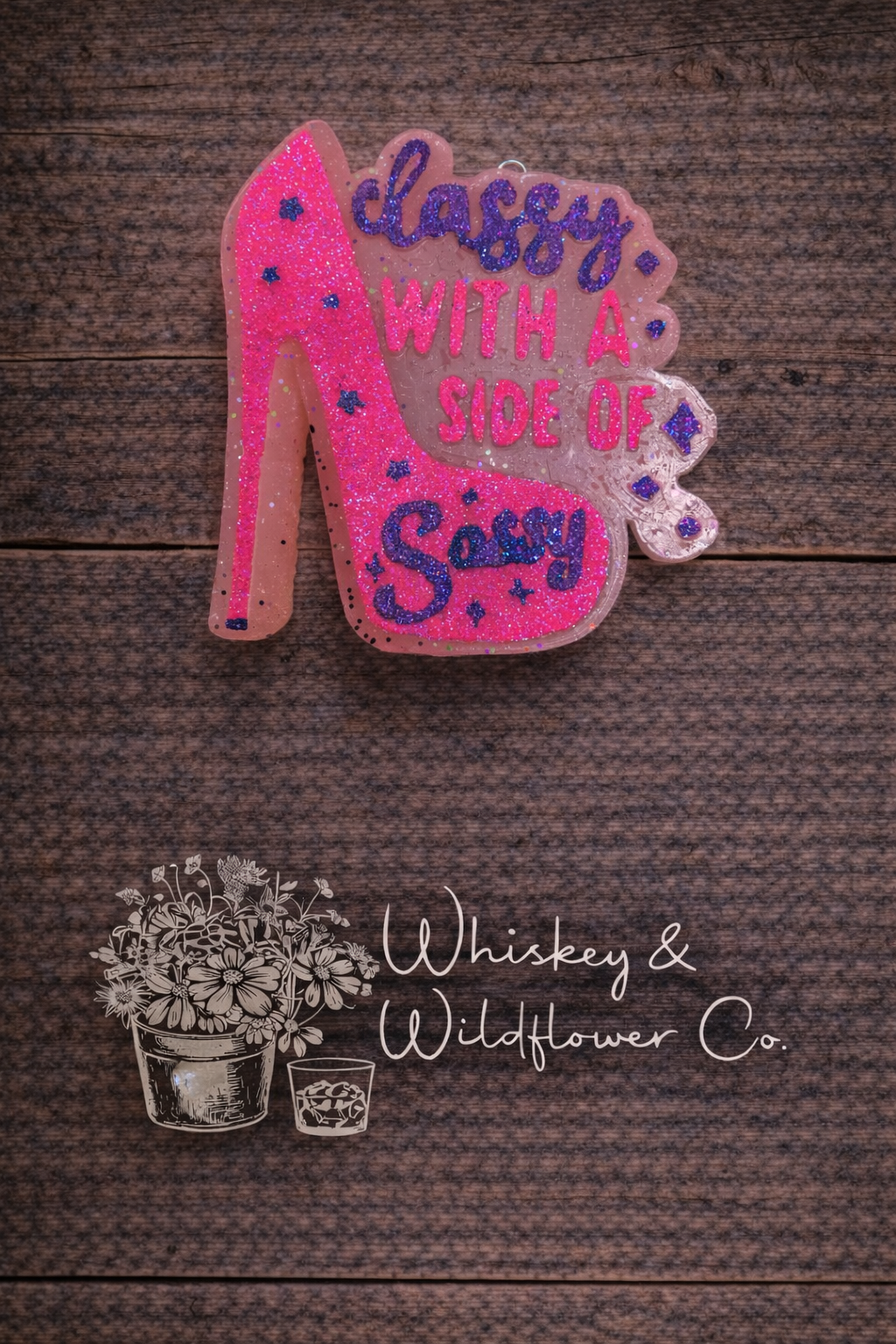 Custom Freshie - Classy with a Side of Sassy